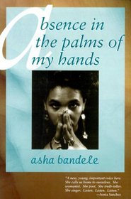 Absence in the Palms of My Hands:  Other Poems