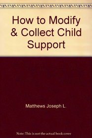 How to modify and collect child support in California
