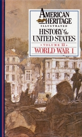 Illustrated History of the United States (World War I, Vol 13)