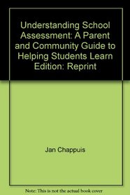 Understanding school assessment: A parent and community guide to helping students learn