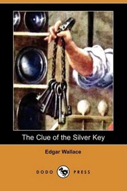 The Clue of the Silver Key (Dodo Press)