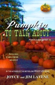 Give 'Em Pumpkin to Talk About (Pumpkin Patch, Bk 1)