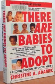 There are Babies to Adopt: A Resource Guide for Prospective Parents