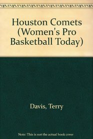 The History of the Houston Comets (Women's Pro Basketball Today)