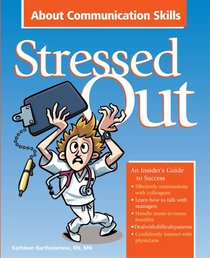 Stressed Out About Communication Skills (Stressed Out)