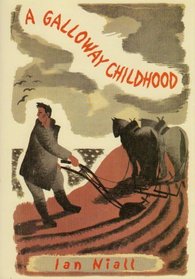 A Galloway Childhood (Local History)