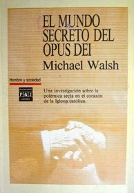 El Mundo Secreto del Opus Dei