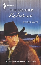 The Brother Returns (Harlequin Western Romance Collection)