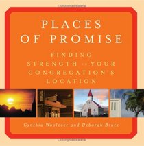 Places of Promise: Finding Strength in Your Congregation's Location