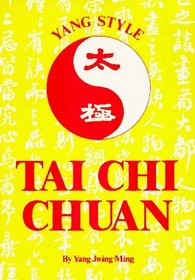 Tai Chi Chuan Yang Style (Unique Literary Books of the World)