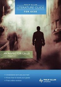 Inspector Calls (Phillip Allan Literature Guide for Gcse)