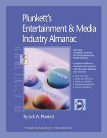 Plunkett's Entertainment & Media Industry Almanac 2005