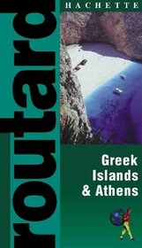 Routard: Athens & the Greek Islands: The Ultimate Food, Drink and Accommodation Guide