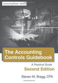 The Accounting Controls Guidebook: Second Edition