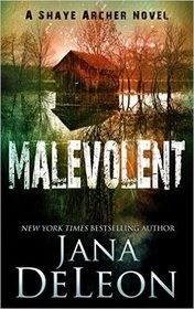 Malevolent (Shaye Archer, Bk 1)