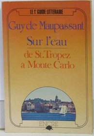 Sur l'eau: De Saint-Tropez a Monte-Carlo (Sur les traces de) (French Edition)