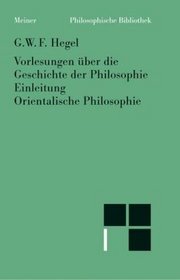 Vorlesungen uber die Geschichte der Philosophie (Philosophische Bibliothek) (German Edition)