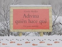 Adivina Quien Hace Que: Un Paseo Invisible (Spanish Edition)