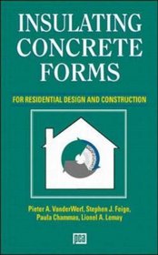 Insulating Concrete Forms for Residential Design and Construction