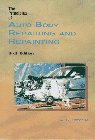 Principles of Auto Body Repairing and Repainting (6th Edition)