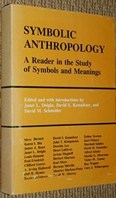 Symbolic Anthropology: a Reader in the Study of Symbols and Meanings