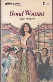 Bond Woman (Harlequin Masquerade, No 33)