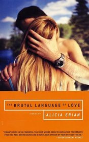 The Brutal Language of Love : Stories
