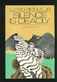 Silence is deadly (Doubleday science fiction)