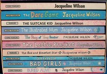 GLUBBSLYME; THE STORY OF TRACY BEAKER; THE LOTTIE PROJECT; CLIFFHANGER; DOUBLE ACT; THE ILLUSTRATED MUM; THE DARE GAME; BAD GIRLS; BURIED ALIVE!; THE SUITCASE KID.