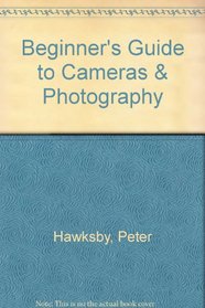 Beginner's Guide to Cameras & Photography