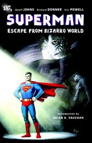 Superman: Escape from Bizarro World