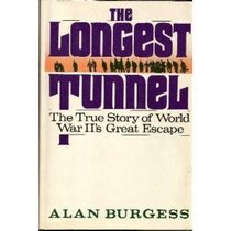 The Longest Tunnel: The True Story of World War Ii's Great Escape
