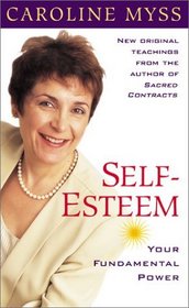 Self Esteem: Your Fundamental Power
