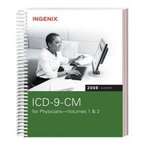 ICD-9-CM 2008 Expert for Physicians (ICD-9-CM Expert for Physicians, Vol. 1 & 2) (ICD-9-CM Expert for Physicians, Vol. 1 & 2)