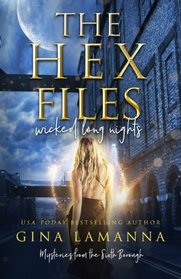 The Hex Files: Wicked Long Nights (Mysteries from the Sixth Borough) (Volume 2)