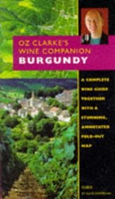 Burgundy (Oz Clarke's Wine Companion)