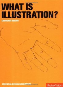 What is Illustration? (Essential Design Handbooks)