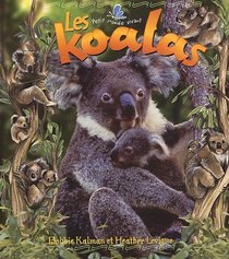 Les Koalas (Le Petit Monde Vivant / Small Living World) (French Edition)
