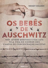 Os Bebs de Auschwitz (Em Portuguese do Brasil)