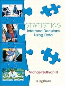 Statistics: Informed Decisions Using Data (1st Edition; 2004) - Text Only