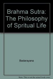The Brahma Sutra: The Philosophy of Spiritual Life (Sanskrit Edition)