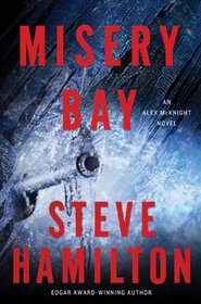 Misery Bay (Alex McKnight, Bk 8)