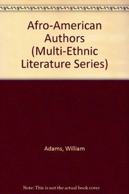 Afro-American Authors (Multi-Ethnic Literature Series)