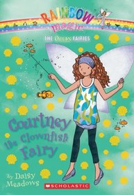 Courtney the Clownfish Fairy (Rainbow Magic: Ocean Fairies, Bk 7)