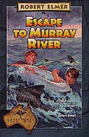 Escape to Murray River (Adventures Down Under)