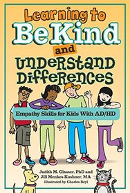 Learning to Be Kind and Understand Differences: Empathy Skills for Kids With AD/HD