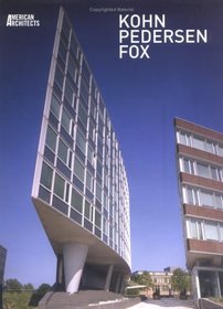 Kohn, Pedersen, Fox: American Architects (American Architects)