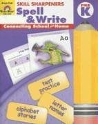 Spell & Write, Grade Pre-K (Skill Sharpeners)