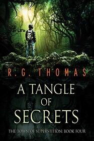 A Tangle of Secrets (4) (The Town of Superstition)