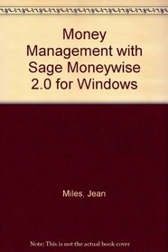 Money Management with Sage Moneywise 2.0 for Windows